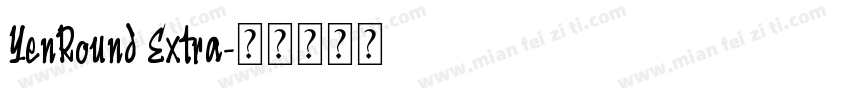 YenRound Extra字体转换